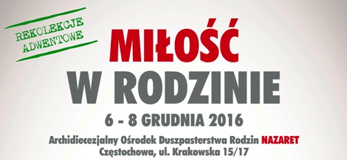 Miłość w Rodzinie - Rekolekcje Adwentowe